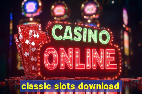 classic slots download